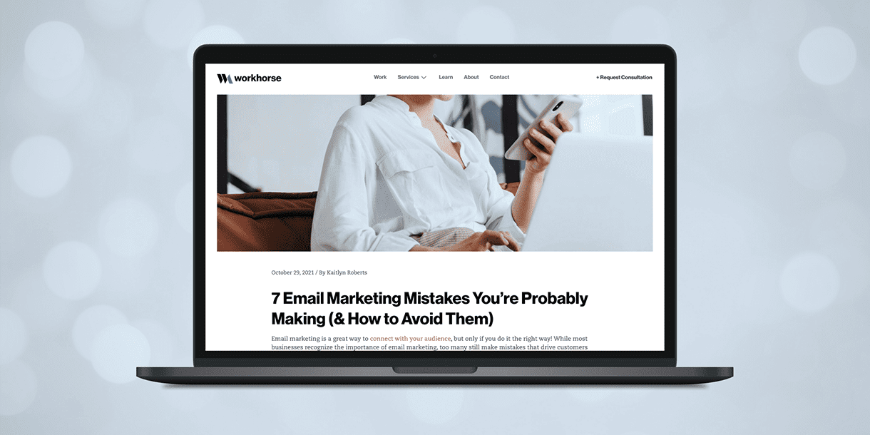 A blog post titled 7 Email Marketing Mistakes You’re Probably Making displayed on a laptop computer screen.