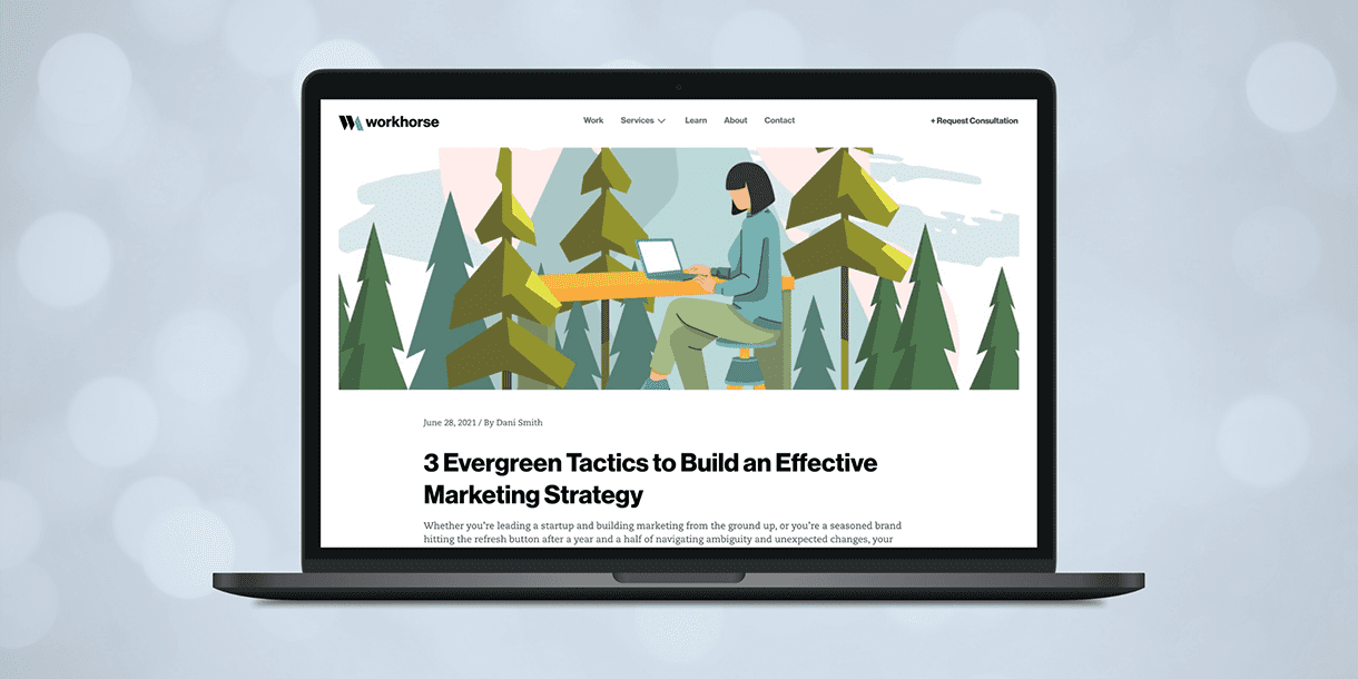 A blog post titled 3 Evergreen Tactics to Build an Effective Marketing Strategy displayed on a laptop computer screen.